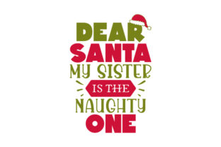 Dear Santa Naughty Sister Christmas Crafts