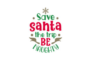 Save Santa the Trip Be Naughty: Christmas Crafts Design